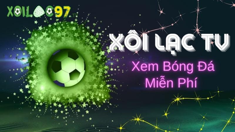 Giới thiệu trang web live bóng đá Xoi Lac